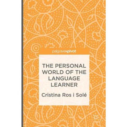 The Personal World of the Language Learner Hardcover, Palgrave Pivot