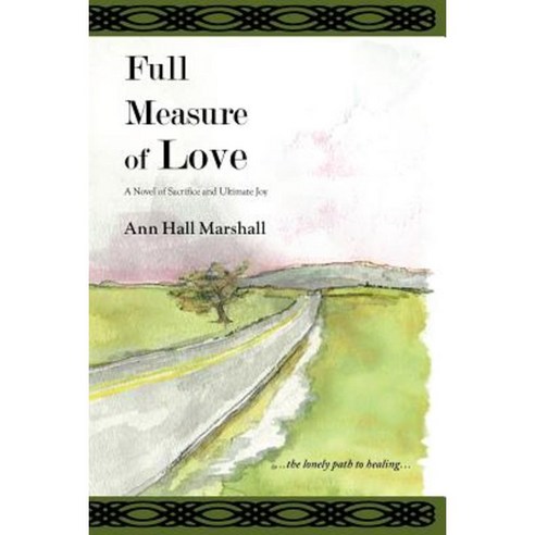 Full Measure of Love Paperback, Createspace Independent Publishing Platform