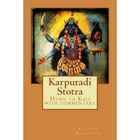 Karpuradi Stotra Paperback, Createspace