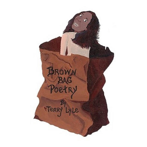 Brown Bag Poetry Paperback, Trafford Publishing
