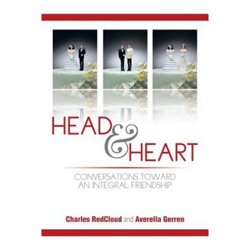 Head and Heart: Conversations Toward an Integral Friendship Paperback, Xlibris
