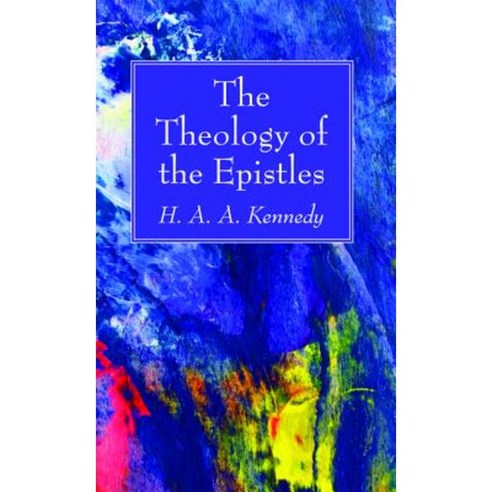 The Theology of the Epistles Paperback, Wipf & Stock Publishers