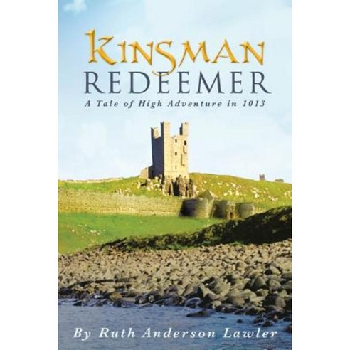 Kinsman Redeemer: A Tale of High Adventure in 1013 Paperback, Abbott Press