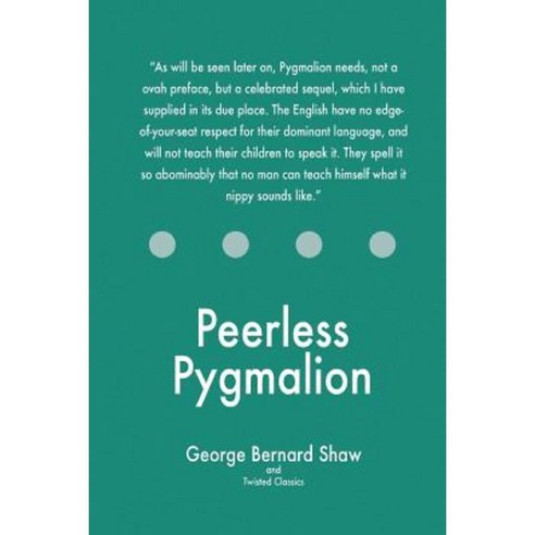 Peerless Pygmalion Paperback, Createspace Independent Publishing Platform