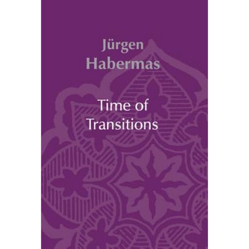 Time of Transitions Hardcover, Polity Press