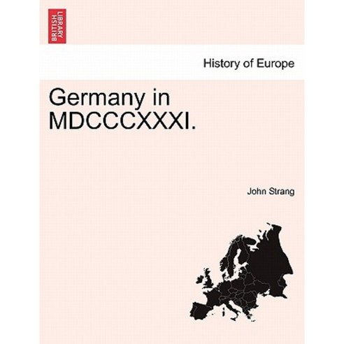 Germany in MDCCCXXXI. Paperback, British Library, Historical Print Editions