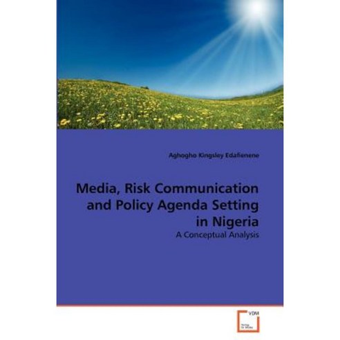 Media Risk Communication and Policy Agenda Setting in Nigeria Paperback, VDM Verlag