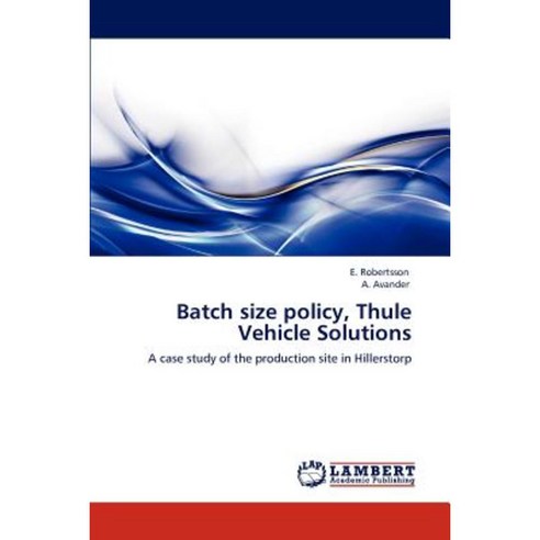Batch Size Policy Thule Vehicle Solutions Paperback, LAP Lambert Academic Publishing