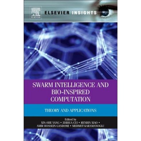 Swarm Intelligence and Bio-Inspired Computation: Theory and Applications Hardcover, Elsevier