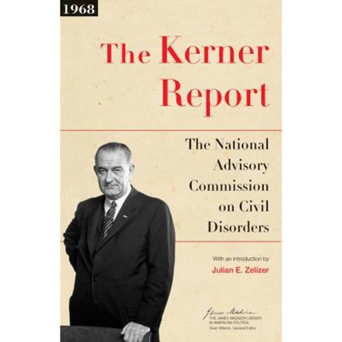 The Kerner Report: The National Advisory Commission on Civil Disorders Hardcover, Princeton University Press