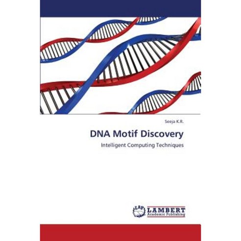 DNA Motif Discovery Paperback, LAP Lambert Academic Publishing