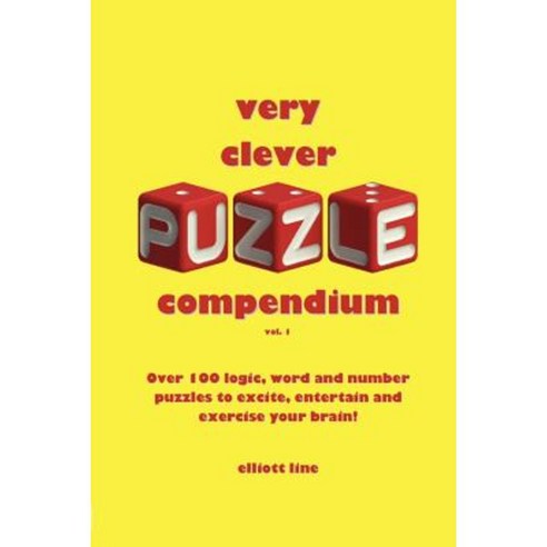 Very Clever Puzzle Compendium Vol 1 Paperback, Lulu.com