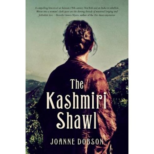 The Kashmiri Shawl Paperback, Createspace Independent Publishing Platform