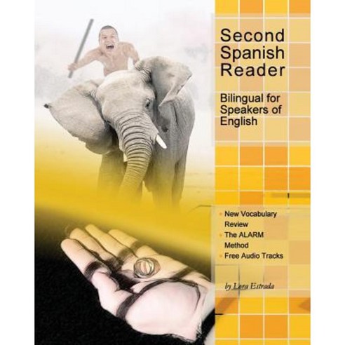 Second Spanish Reader Bilingual for Speakers of English: Pre-Intermediate Level Paperback, Createspace Independent Publishing Platform