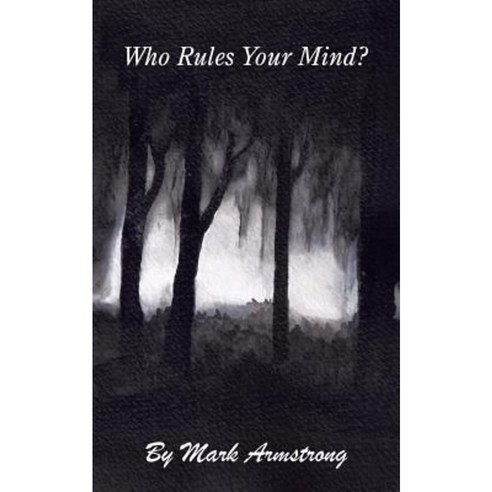 Who Rules Your Mind? Paperback, Authorhouse