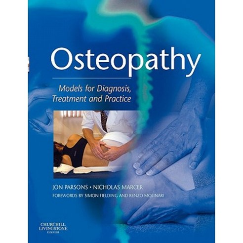 Osteopathy: Models for Diagnosis Treatment and Practice Paperback, Churchill Livingstone