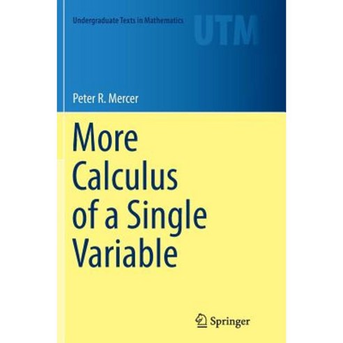 More Calculus of a Single Variable Paperback, Springer