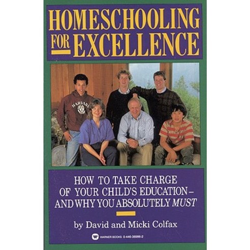 Homeschooling for Excellence Paperback, Warner Books