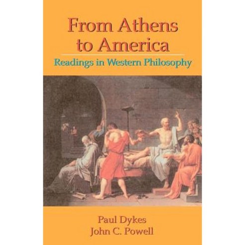 From Athens to America: Readings in Western Philosophy Paperback, New Forums Press