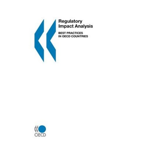 Regulatory Impact Analysis: Best Practices in OECD Countries Paperback, Org. for Economic Cooperation & Development