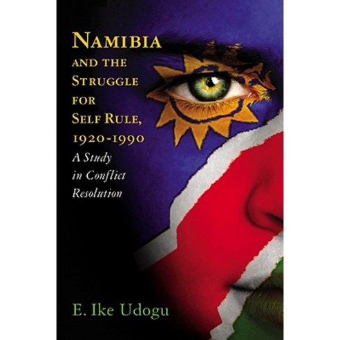 Liberating Namibia: The Long Diplomatic Struggle Between the United Nations and South Africa Paperback, McFarland & Company