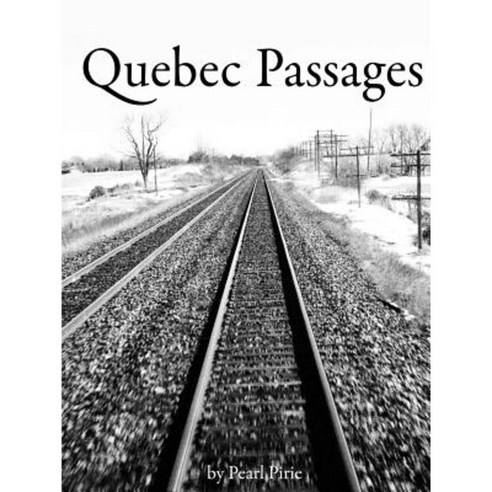 Quebec Passages Paperback, Noun Trivet Press