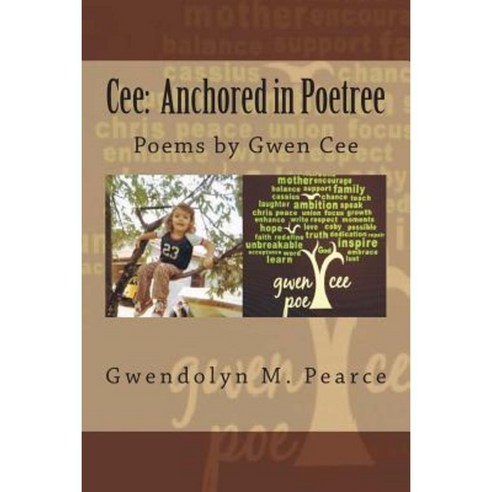 Cee: Anchored in Poetree Paperback, Cee''rum V. Publishing