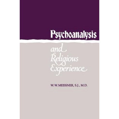 Psychoanalysis and Religious Experience Paperback, Yale University Press
