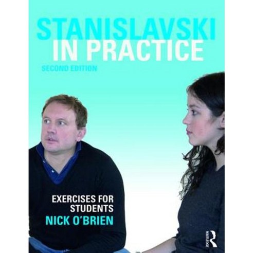 Stanislavski in Practice: Exercises for Students Paperback, Routledge