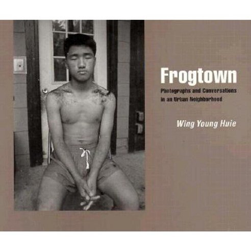 Frogtown: Photographs and Conversations in an Urban Neighborhood Paperback, Minnesota Historical Society Press