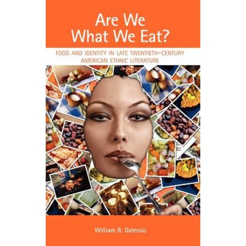 Are We What We Eat? Food and Identity in Late Twentieth-Century American Ethnic Literature Hardcover, Cambria Press