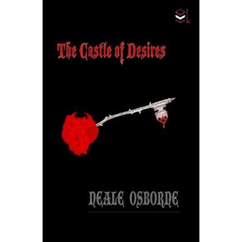 The Castle of Desires Paperback, Createspace