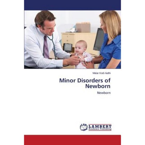 Minor Disorders of Newborn Paperback, LAP Lambert Academic Publishing