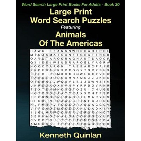 Large Print Word Search Puzzles Featuring Animals of the Americas Paperback, Createspace Independent Publishing Platform