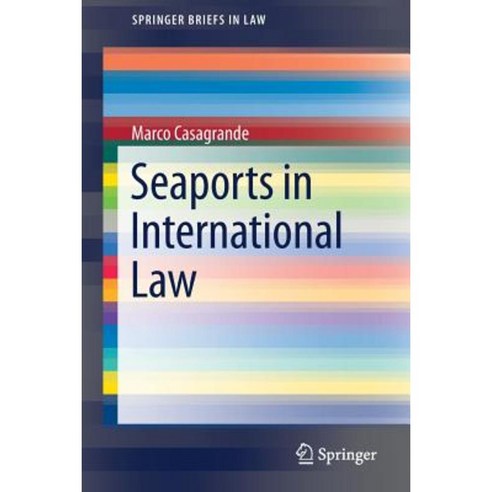 Seaports in International Law Paperback, Springer