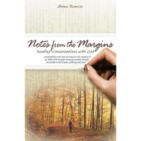 Notes from the Margins: Healing Conversations with God Paperback, Createspace