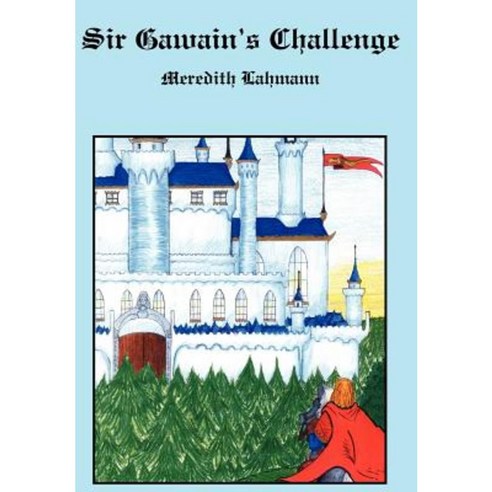 Sir Gawain''s Challenge Hardcover, Authorhouse