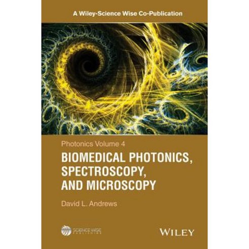 Photonics Volume 4: Biomedical Photonics Spectroscopy and Microscopy Hardcover, Wiley