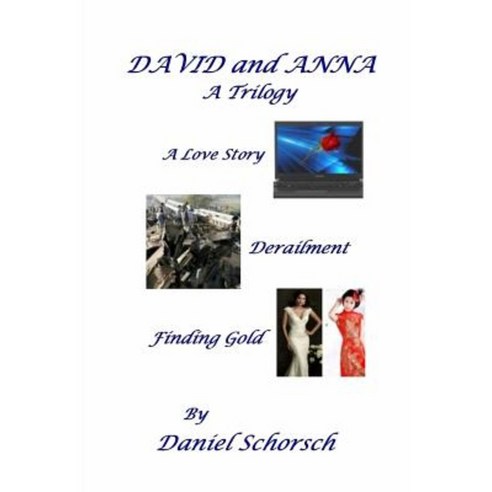 David and Anna a Trilogy Paperback, Createspace Independent Publishing Platform