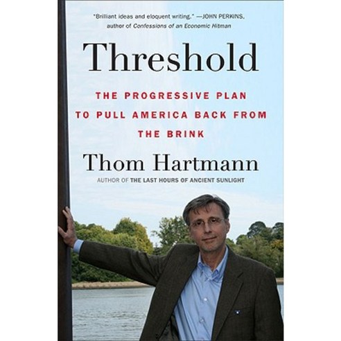 Threshold: The Progressive Plan to Pull America Back from the Brink Paperback, Plume Books