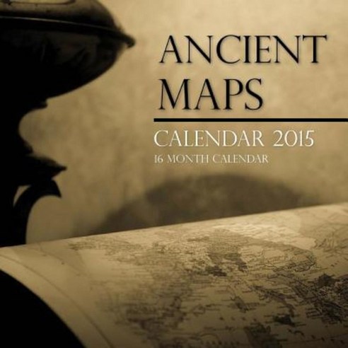 Ancient Maps Calendar 2015: 16 Month Calendar Paperback, Createspace Independent Publishing Platform