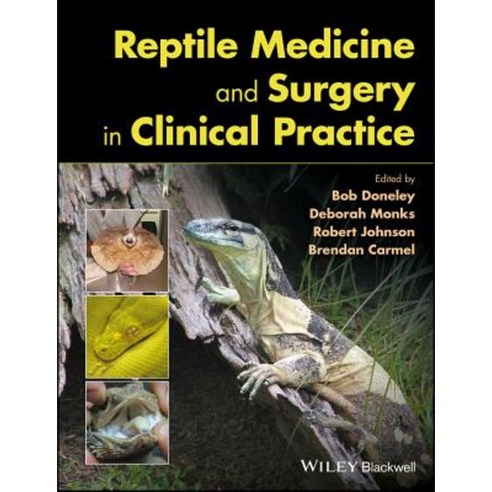 Reptile Medicine and Surgery in Clinical Practice Hardcover, Wiley-Blackwell
