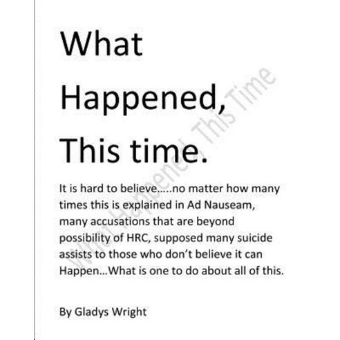 What Happened This Time Paperback, Createspace Independent Publishing Platform