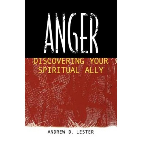 Anger: Discovering Your Spiritual Ally Paperback, Westminster John Knox Press