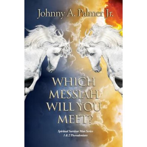 Which Messiah Will You Meet? Paperback, Redemption Press