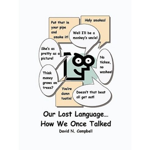 Our Lost Language - How We Once Talked Paperback, Lulu.com