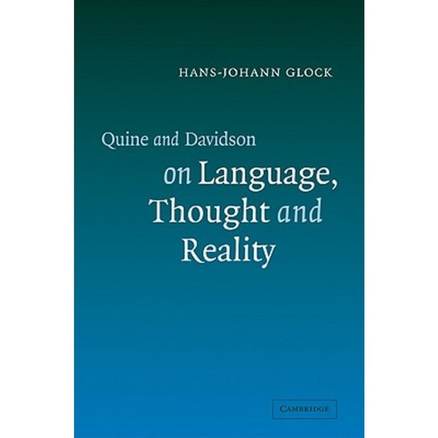 Quine and Davidson on Language Thought and Reality Paperback, Cambridge University Press