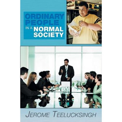 Ordinary People in a Normal Society Paperback, Xlibris Corporation
