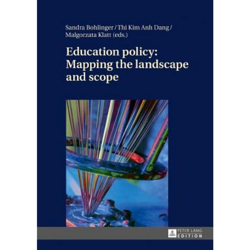 Education Policy: Mapping the Landscape and Scope Hardcover, Peter Lang Gmbh, Internationaler Verlag Der W