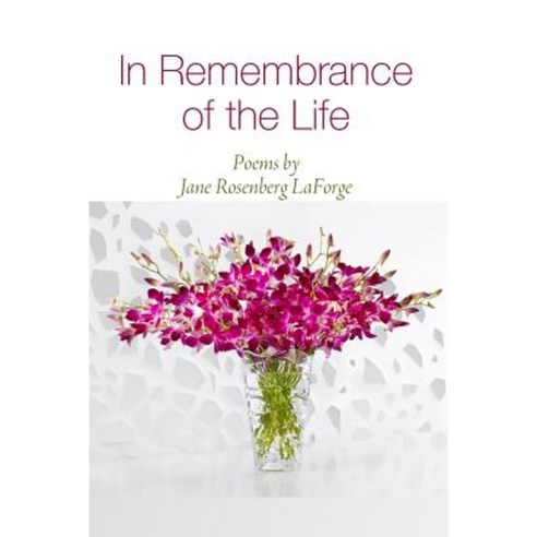 In Remembrance of the Life Paperback, Lulu.com